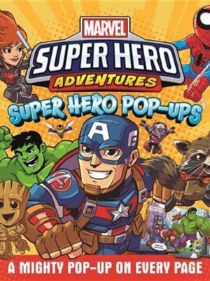 Marvel Super Hero Adventures Super Hero Pop-Ups