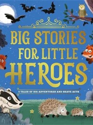 Big Stories for Little Heroes