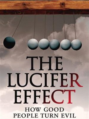 The Lucifer Effect