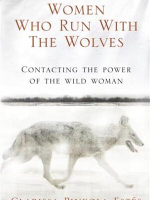 Women Who Run with the Wolves