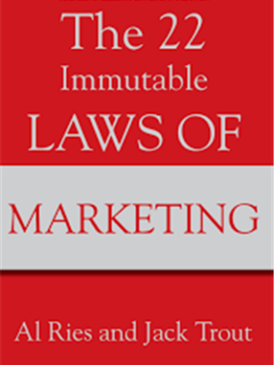 The 22 Immutable Laws of Marketing