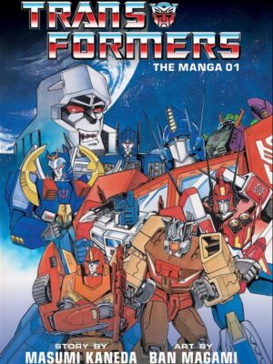 Transformers: The Manga, Vol. 1