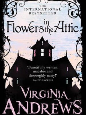 Flowers in the Attic
