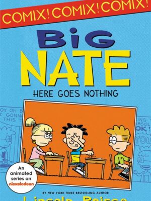 Big Nate Here Goes Nothing