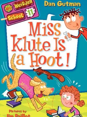 My Weirder School 11: Miss Klute is a Hoot!