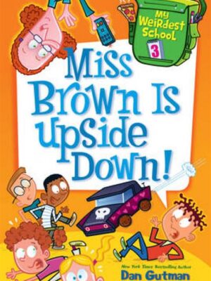 My Weirdest School 3 Miss Brow