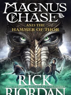 Magnus Chase and the Hammer of