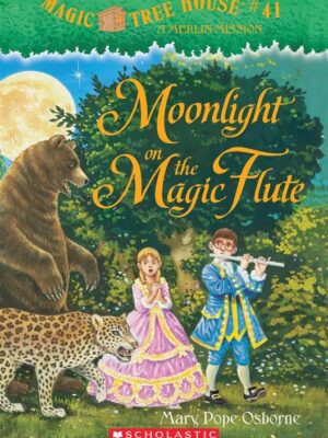 Magic Tree House 41: Moonlight on the Magic flute