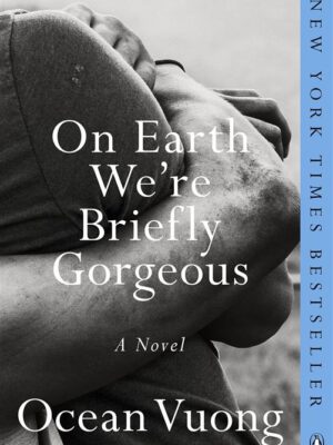 On Earth We're Briefly Gorgeous
