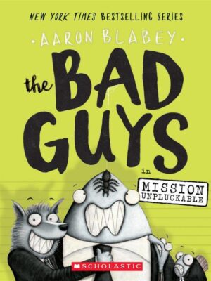 Bad Guys in Mission Unpluckabl