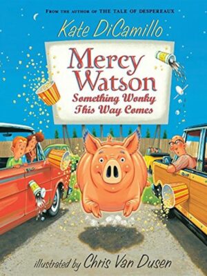 Mercy Watson 6 Something Wonky