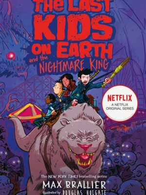 Last Kids on Earth and the Nig