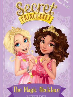 Secret Princesses The Magic Ne