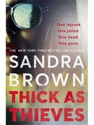 Thick as Thieves