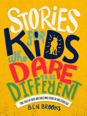 Stories for Kids Who Dare to b