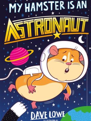 My Hamster is an Astronaut