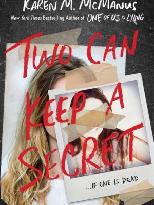 Two Can Keep a Secret