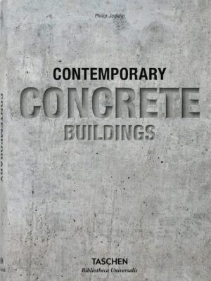 Contemporary Concrete Buildings: 100 CONTEMPORARY CONCRETE BUILDINGS (Bibliotheca Universalis)