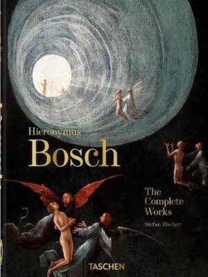 Hieronymus Bosch. The Complete Works