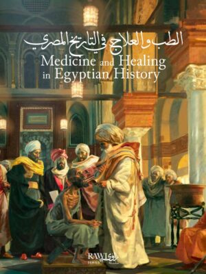 Rawi 12: Medicine and Healing in Egyptian History