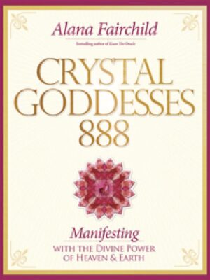 Crystal Goddesses 888