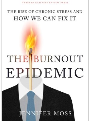 The Burnout Epidemic