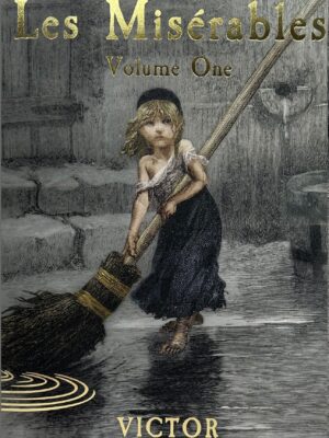 Les Miserables Volume One