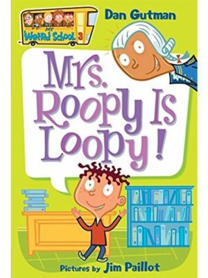 My Weird School 3 Mrs. Roopy I