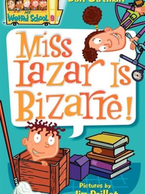 My Weird School 9 Miss Lazar I