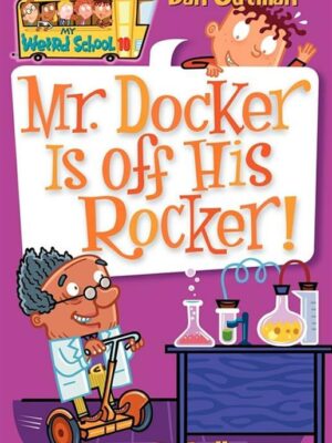 My Weird School 10 Mr. Docker
