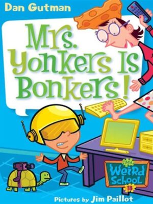 My Weird School 18 Mrs. Yonker