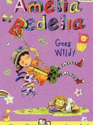 Amelia Bedelia 4 Goes Wild