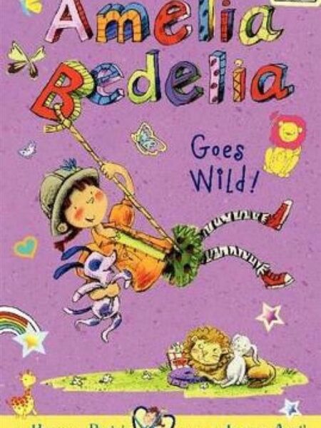 Amelia Bedelia 4 Goes Wild