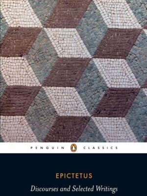 Discourses and Selected Writin