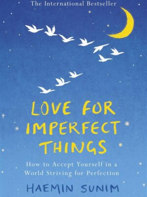 Love for Imperfect Things