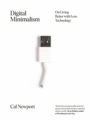 Digital Minimalism