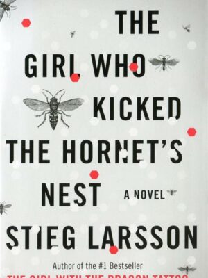 Girl Who Kicked the Hornet's N