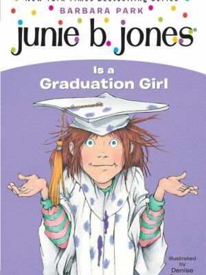 Junie B. Jones is a Graduation