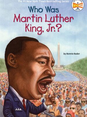 Who Was Martin Luther King, Jr