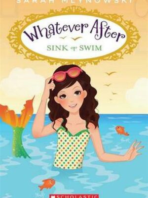 Whatever After 3 Sink or Swim