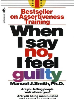 When I Say No, I Feel Guilty