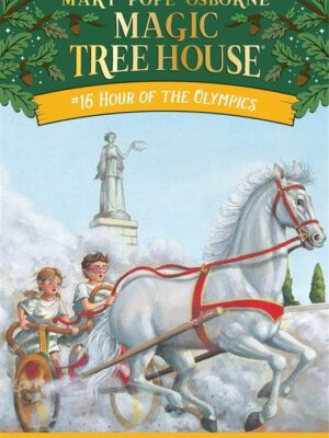 Hour Of The Olympics: (Magic Tree House #16)