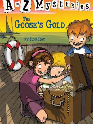 A to Z Mysteries, Goose's Gold