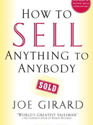 How to Sell Anything to Anybod