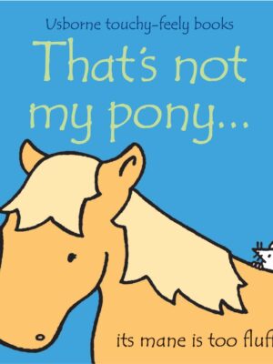 That's Not My Pony