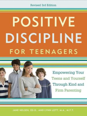 Positive Discipline for Teenag