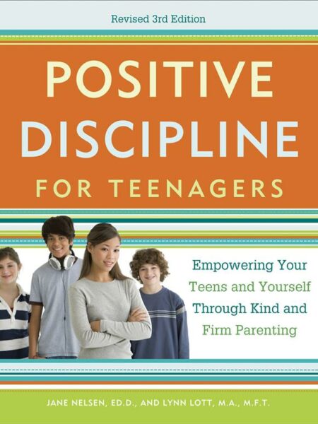 Positive Discipline for Teenag
