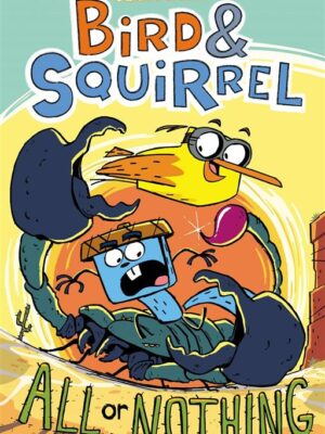 Bird & Squirrel All Or Nothing