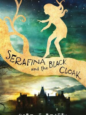Serafina and the Black Cloak