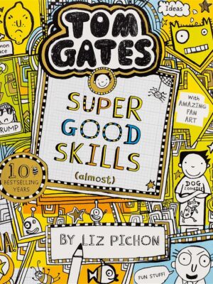 Tom Gates Super Good Skills
